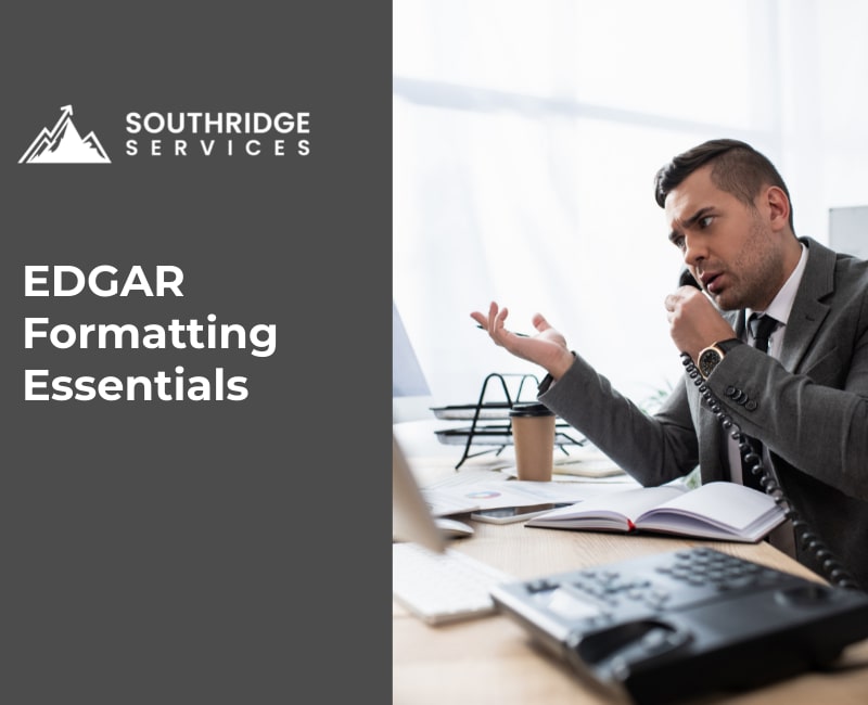 EDGAR Formatting Essentials